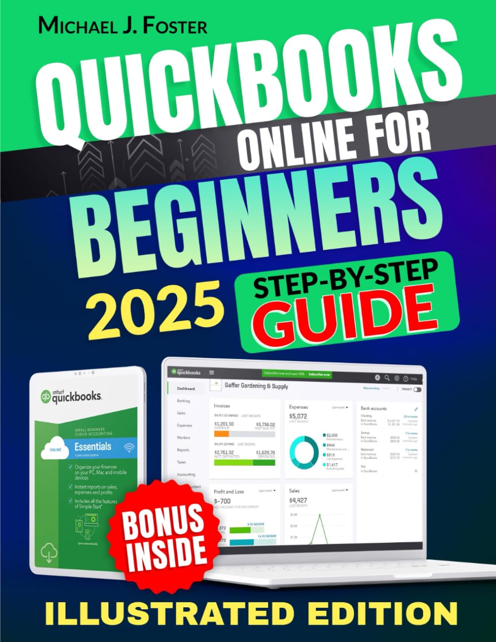 QUICKBOOKS ONLINE FOR BEGINNERS: Revolutionize Your Small Business – The Ultimate Step-by-Step Guide to Mastering Bookkeeping and Amplifying Financial Success in the Most Simple and Effective Way QUICKBOOKS ONLINE FOR BEGINNERS: Revolutionize Your Small Business – The Ultimate Step-by-Step Guide to Mastering Bookkeeping and Amplifying Financial Success in the Most Simple and Effective Way