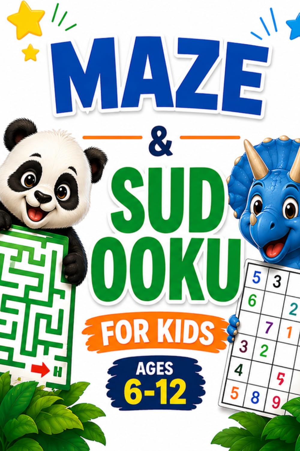 Maze & Sudoku for Kids: Hours of Fun Puzzle Games with Mazes and Sudoku to Boost Brain Power, Focus and Thinking Skills