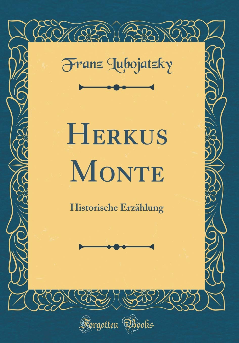 Herkus Monte: Historische Erzählung (Classic Reprint)
