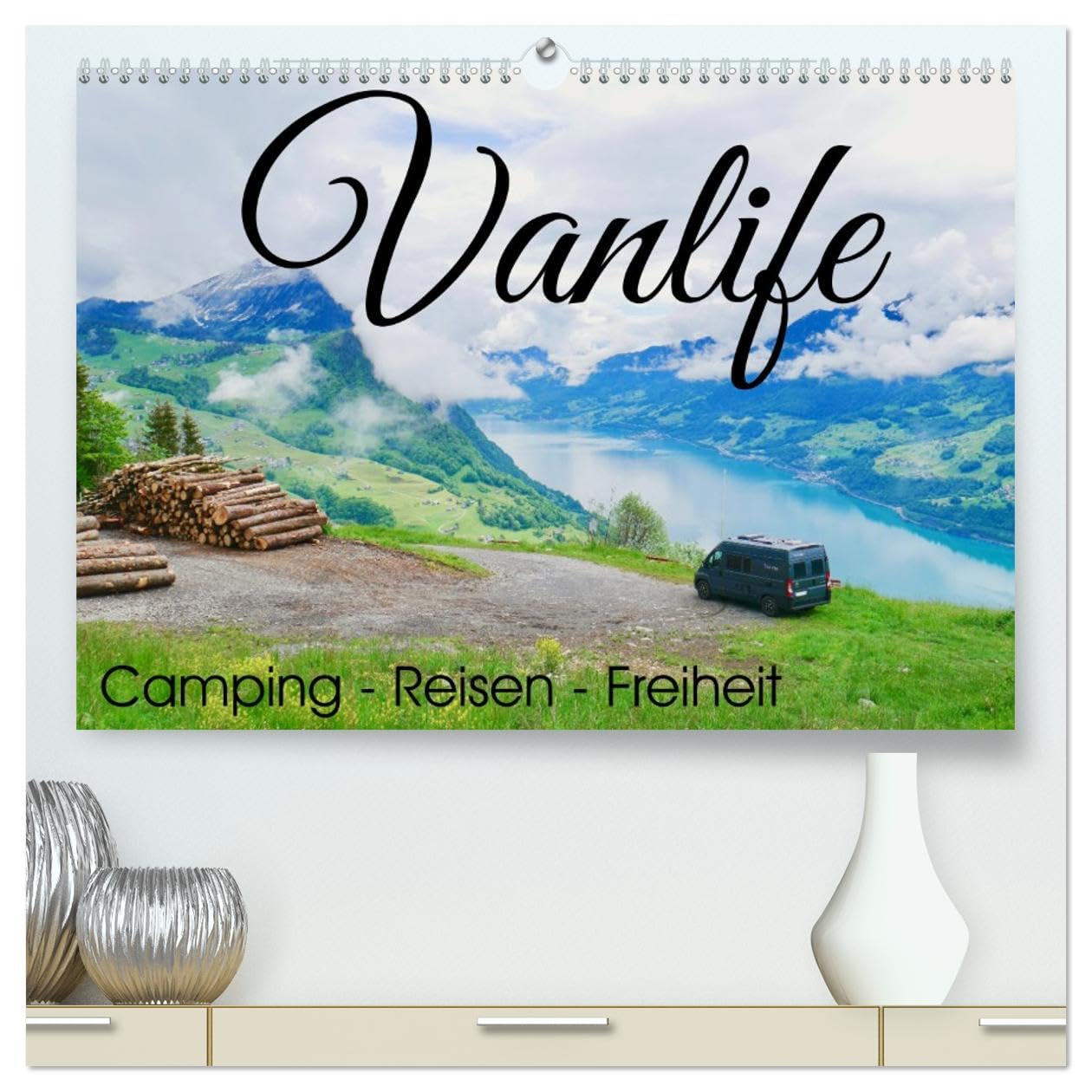 CALVENDO - Vanlife; Camping - Freiheit - Reisen (hochwertiger Premium Wandkalender 2027 DIN A2 quer), Kunstdruck in Hochglanz: Wohnmobil, Bulli oder Kastenwagen: das "Vanlife-Gefühl" macht süchtig.