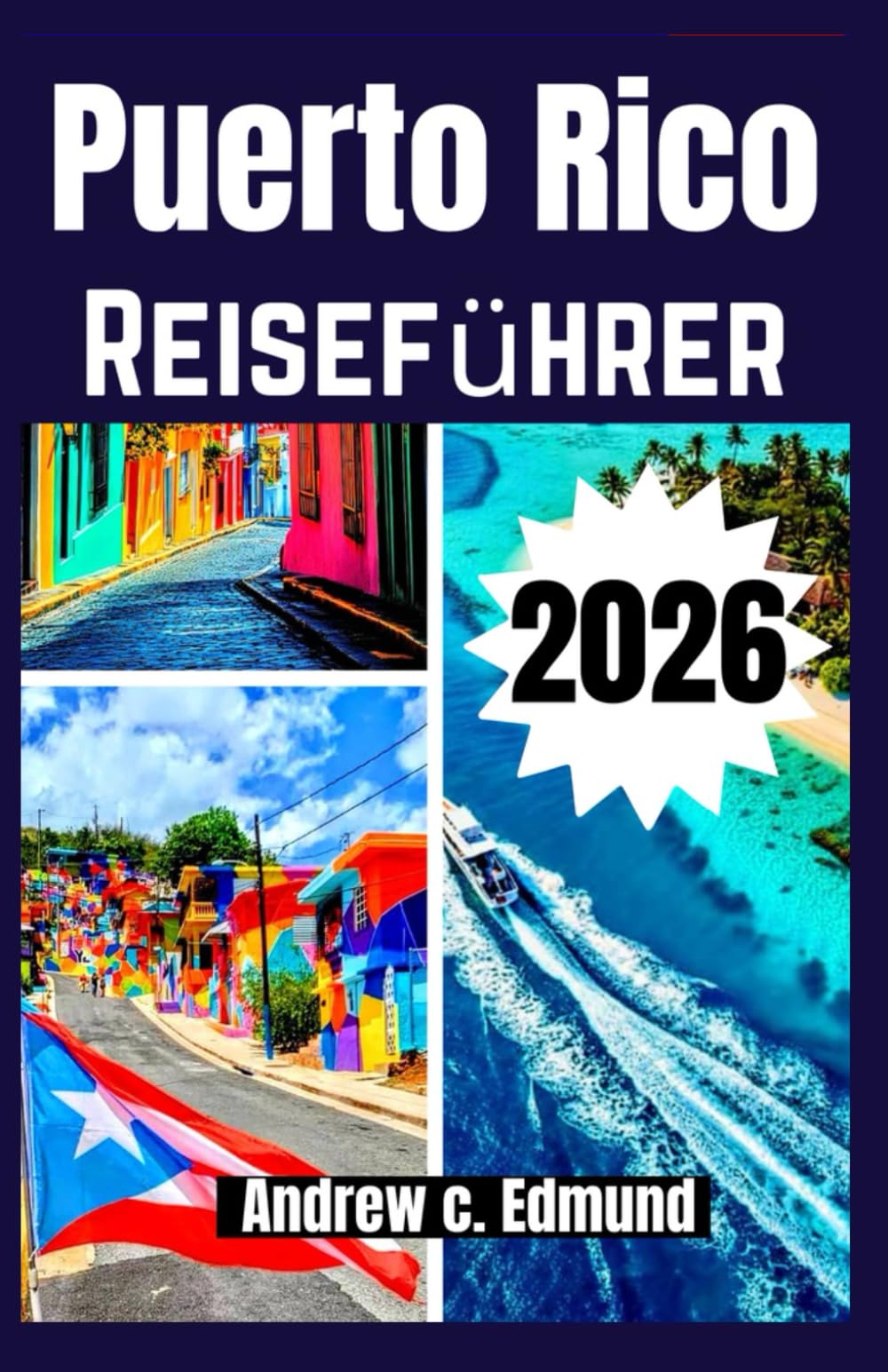 PUERTO RICO REISEFÜHRER 2026: Erkunde Inselrouten, kulturelle Erlebnisse, detaillierte Karten und Planungswerkzeuge
