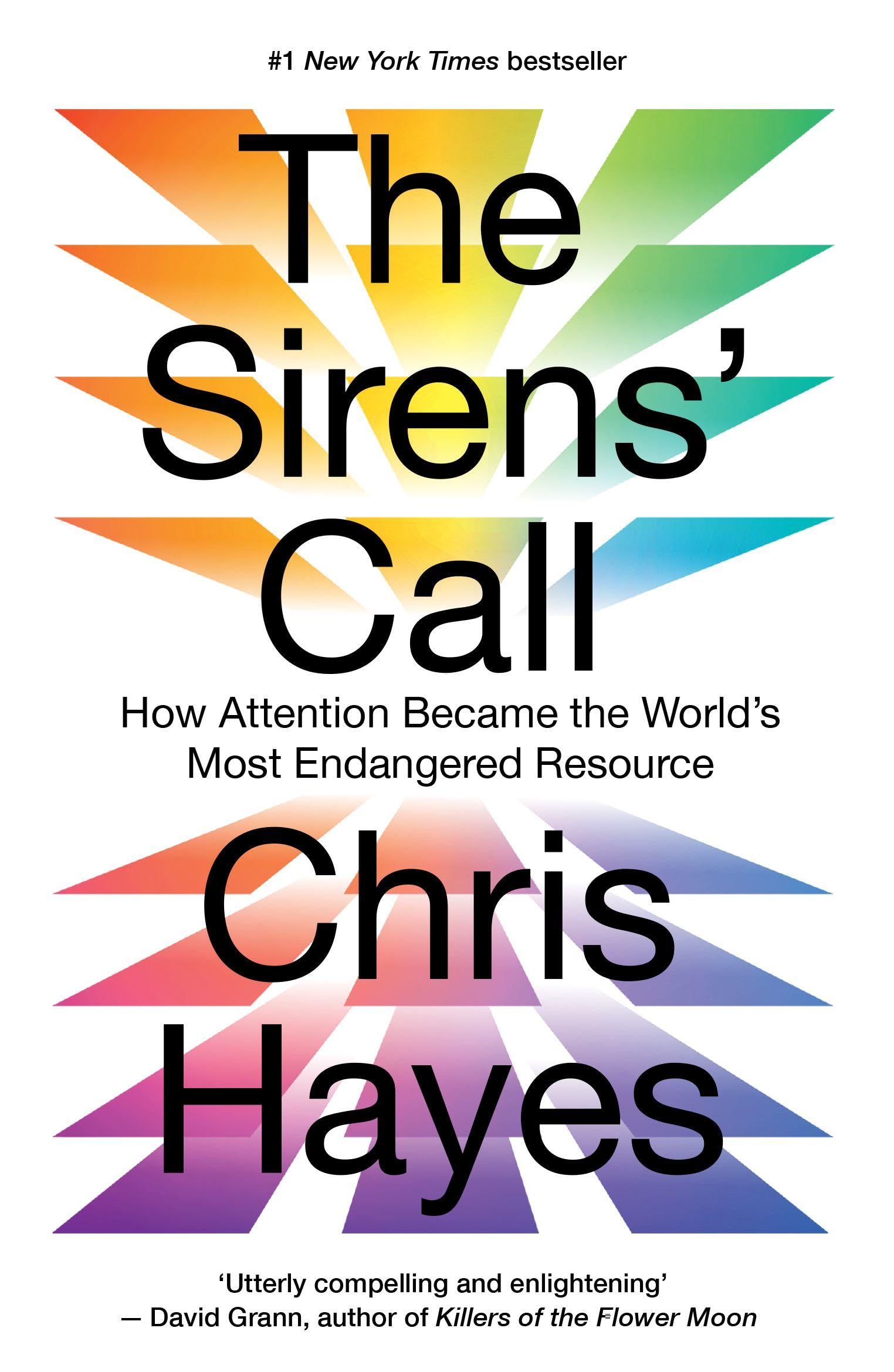 The Sirens’ Call: How Attention Became the World’s Most Endangered Resource
