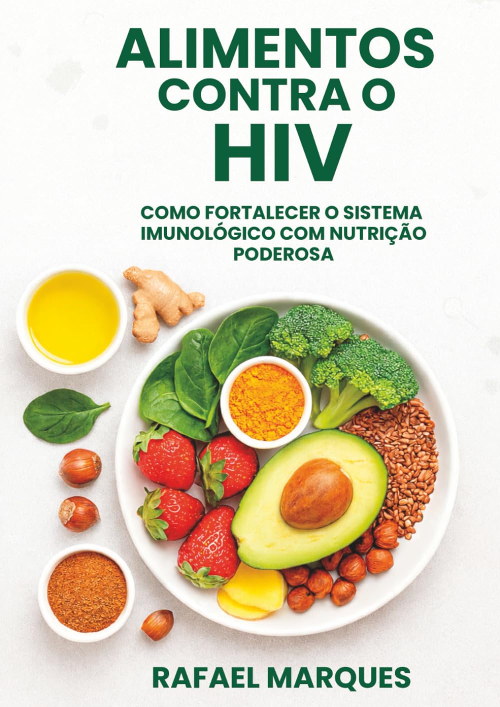 Alimentos Contra o HIV: Como Fortalecer o Sistema Imunológico com Nutrição Poderosa