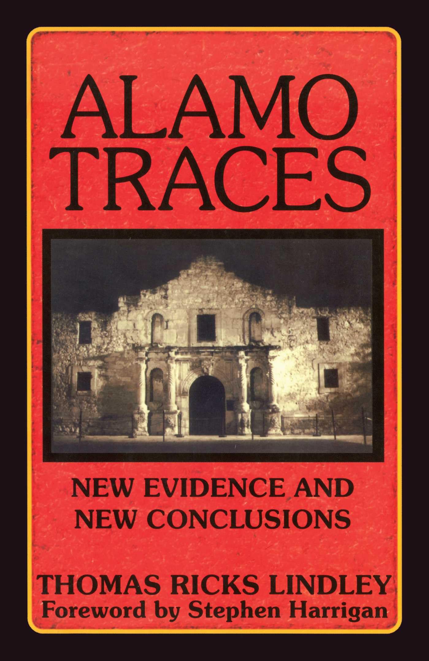 Alamo Traces: New Evidence and New Conclusions