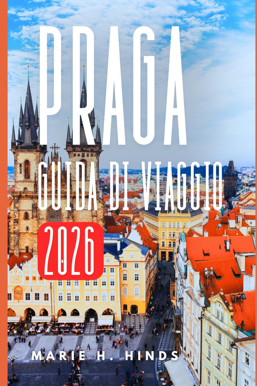 PRAGA GUIDA DI VIAGGIO 2026