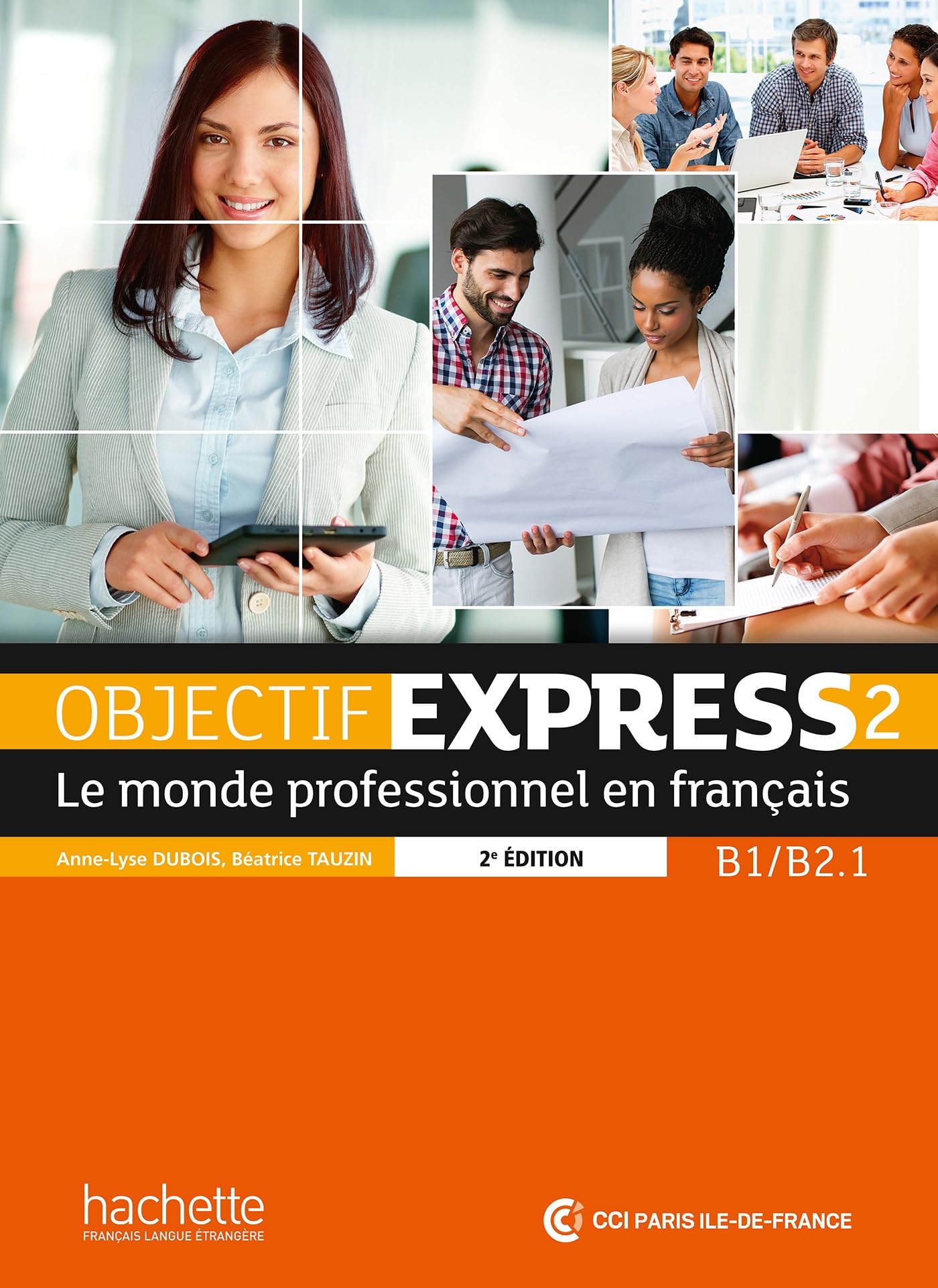 Objectif Express 2 [2e édition] - Livre de l'élève (B1-B2.1): Livre de l'eleve 2 + DVD-Rom (B1/B2.1