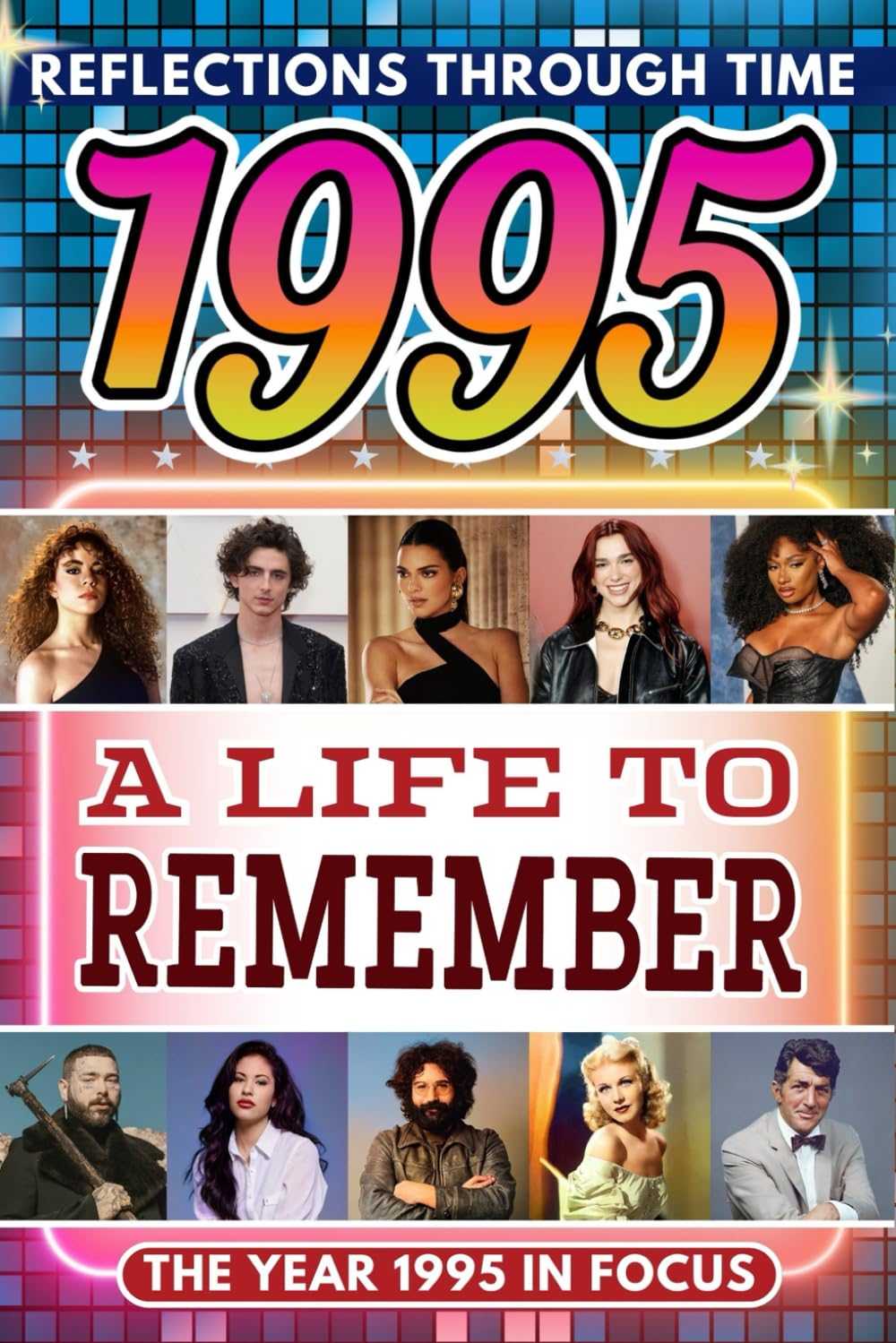 1995 in Focus: A Life to Remember - The Year You Were Born Book: A nostalgic gift packed with trivia, brain games, and events to celebrate birthdays, milestones, and memories