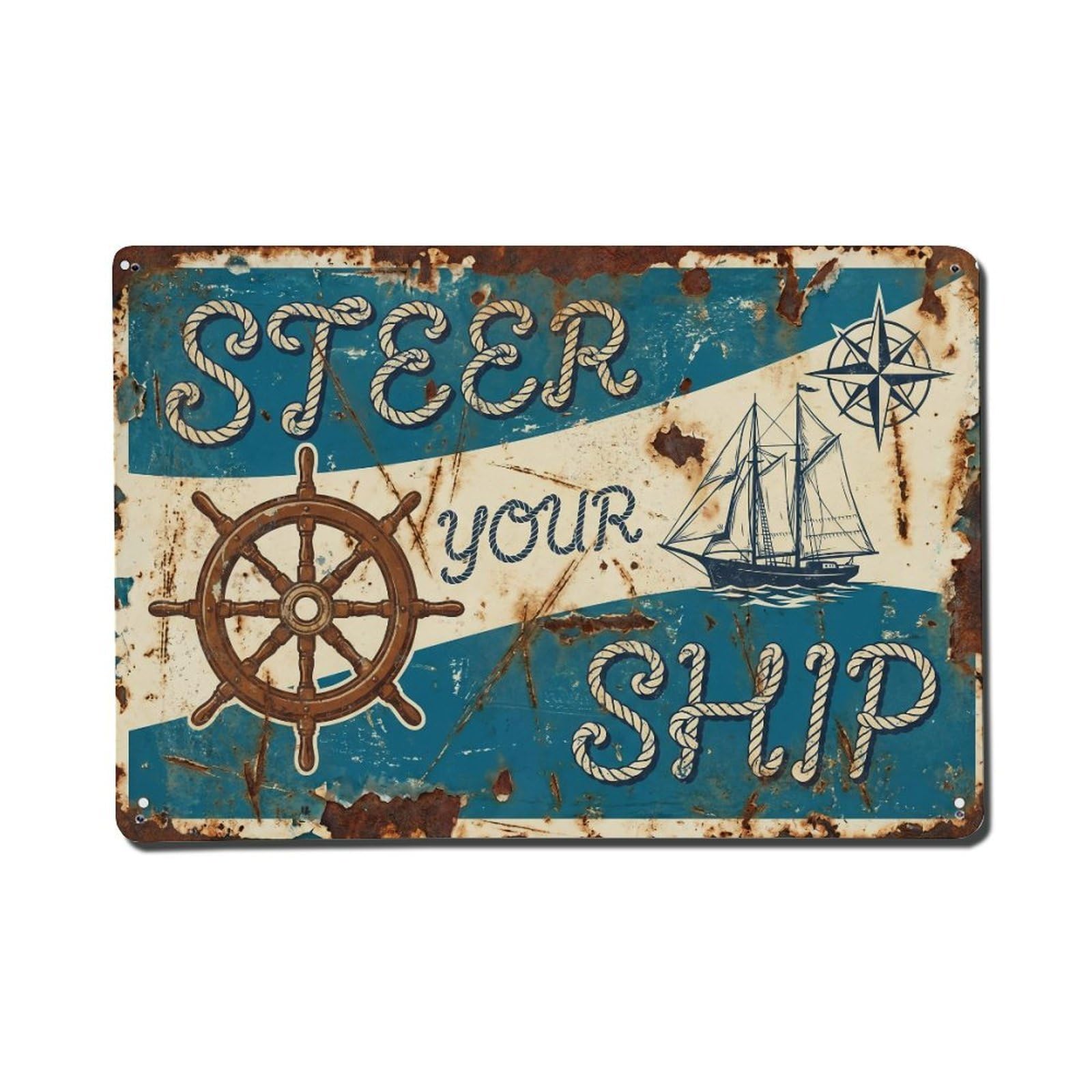 Steer Your Ship Navigation Retro Motivational Slogans Vintage Metal Tin Sign Wall Decor for Cafe, Club, Garden Metal Poster 8x12Inch