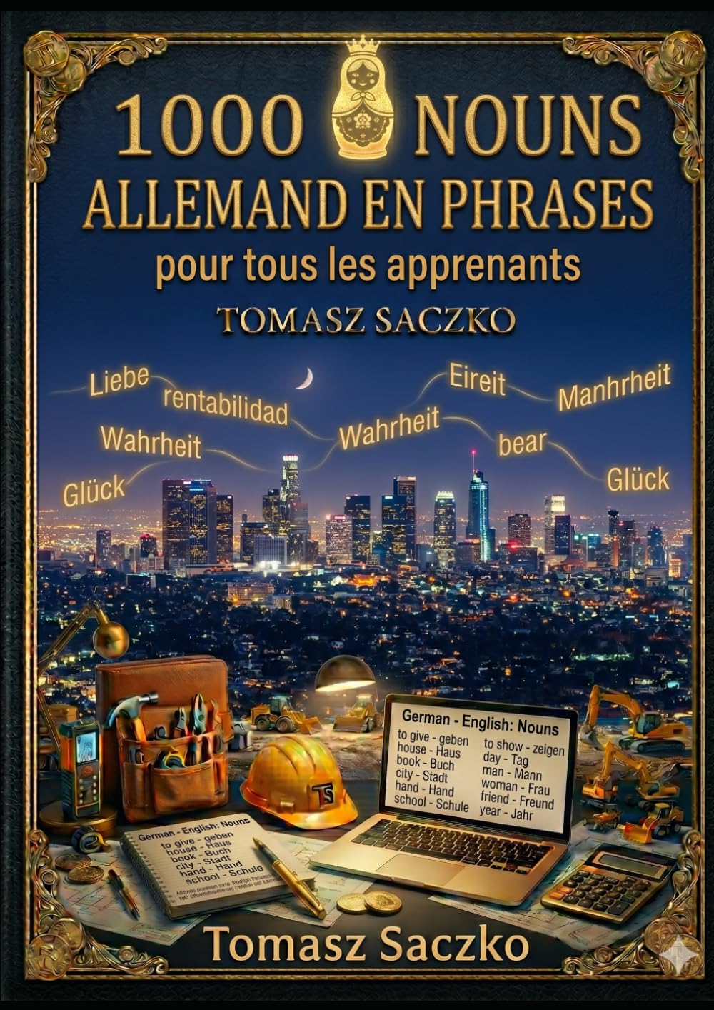 1000 nouns allemand en phrases pour tous Les apprenants: vocabulaire allemand
