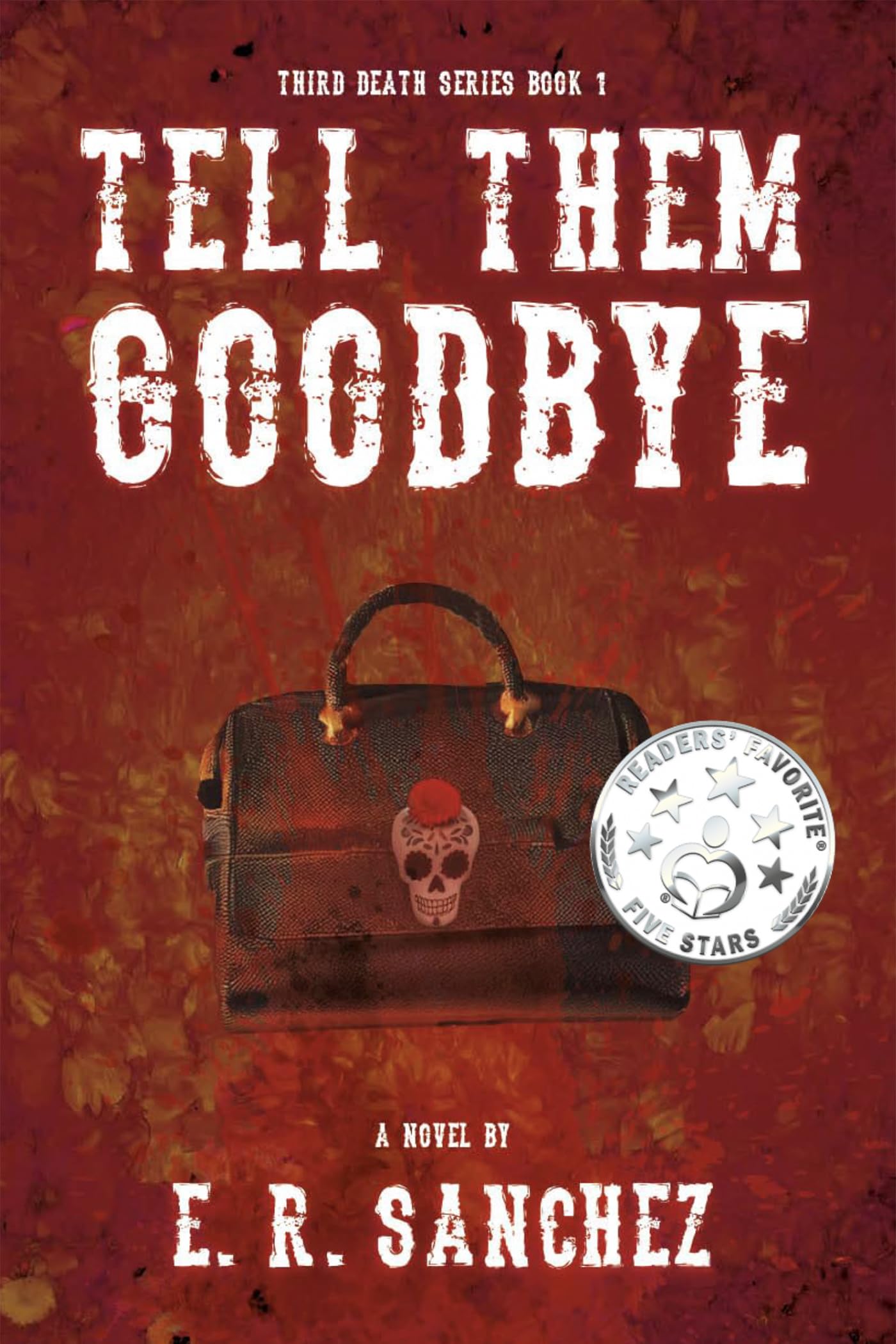 Tell Them Goodbye (Third Death Series Book 1)