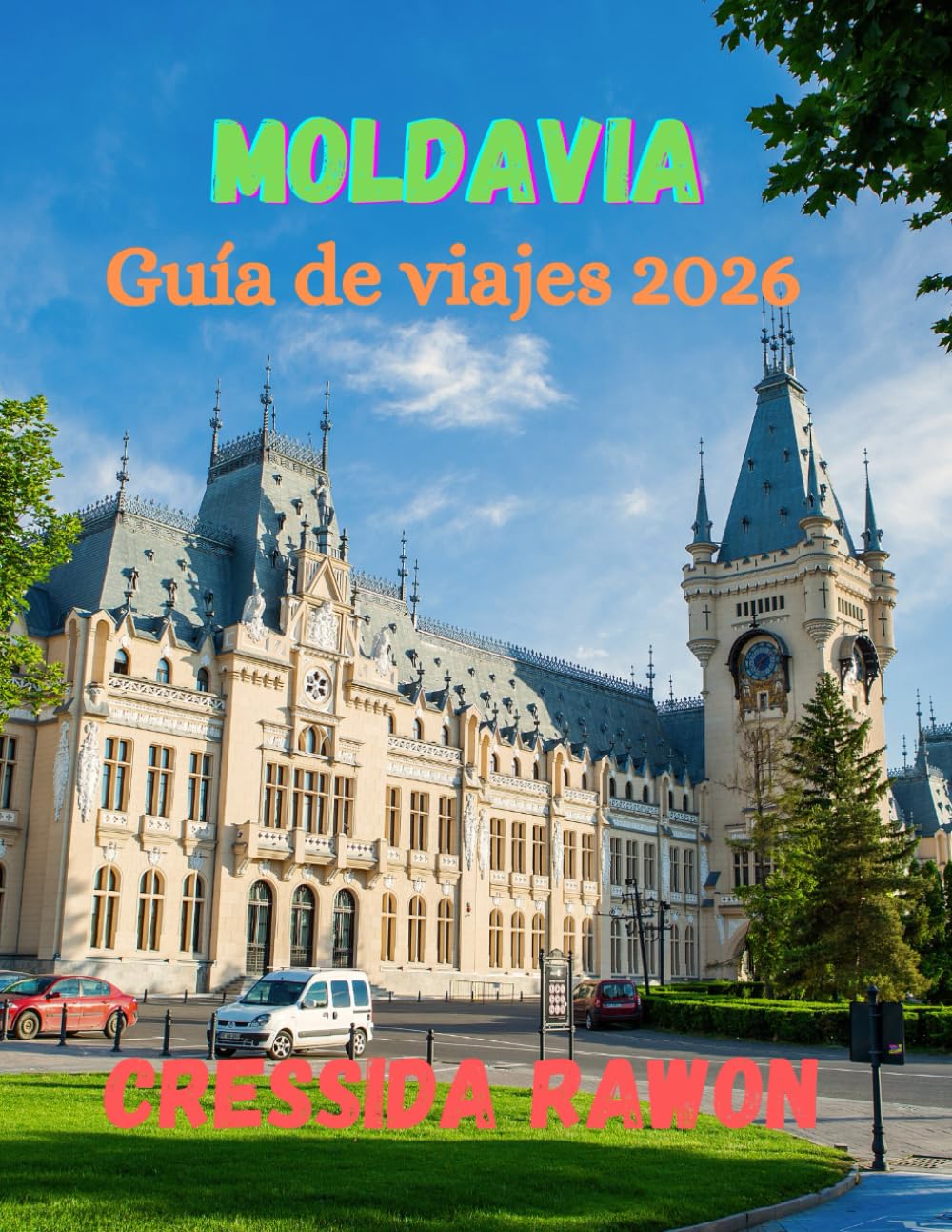 Guía de viaje de Moldavia 2026: Explora las ciudades, viñedos, cultura y maravillas ocultas de Moldavia — Una guía completa de viaje para 2026