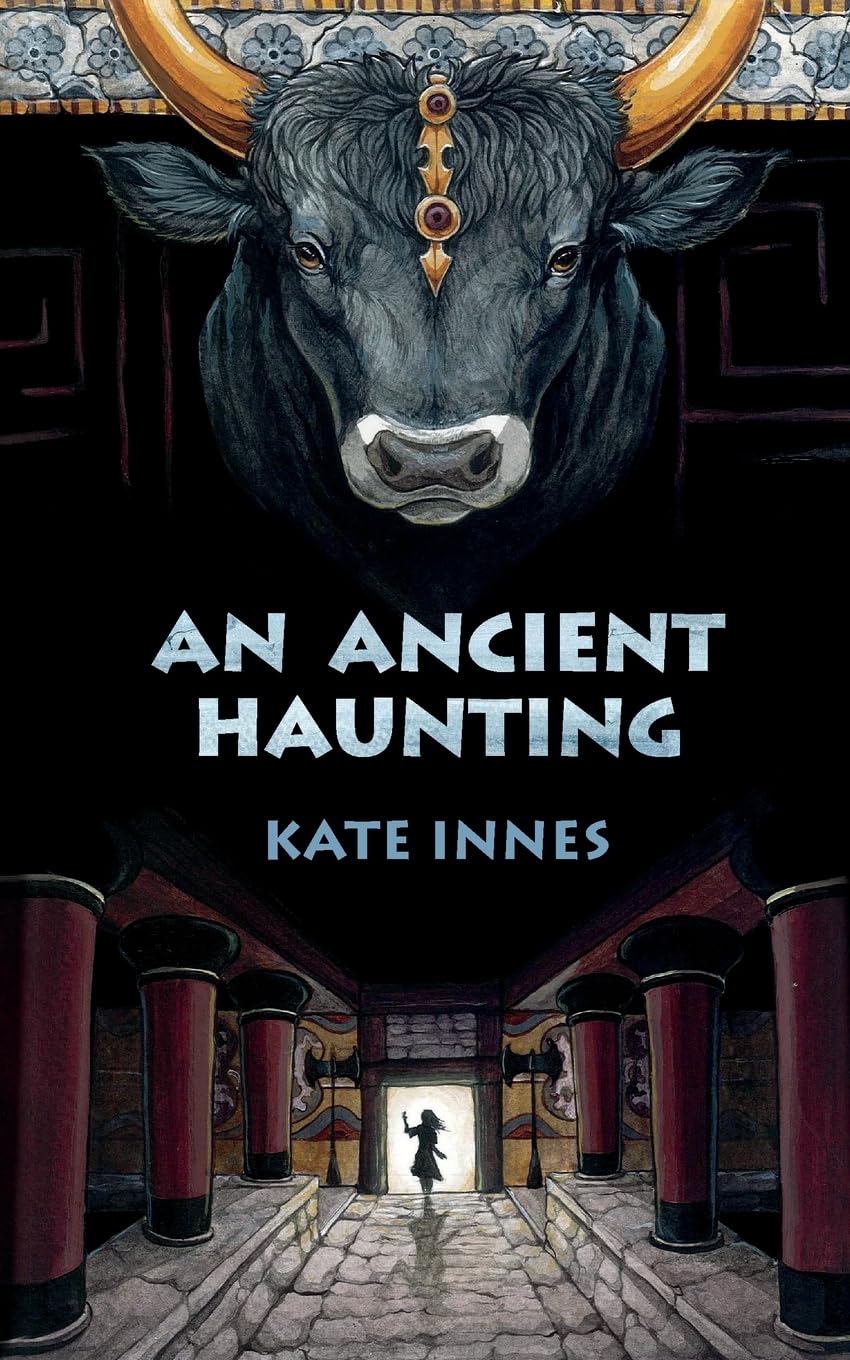An Ancient Haunting: A spine-tingling paranormal adventure on the mysterious island of Crete: 1 (The Lily Ash Adventures)
