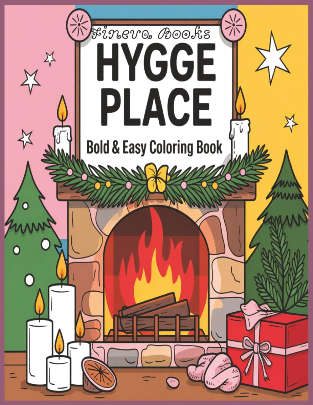 Hygge Coloring Book: 55 Cozy Designs for Stress Relief, Mindfulness, and Relaxation: Beautiful Hygge-Inspired Illustrations Featuring Candles, Warm ... Scenes for Adults Who Love Comfort and Calm