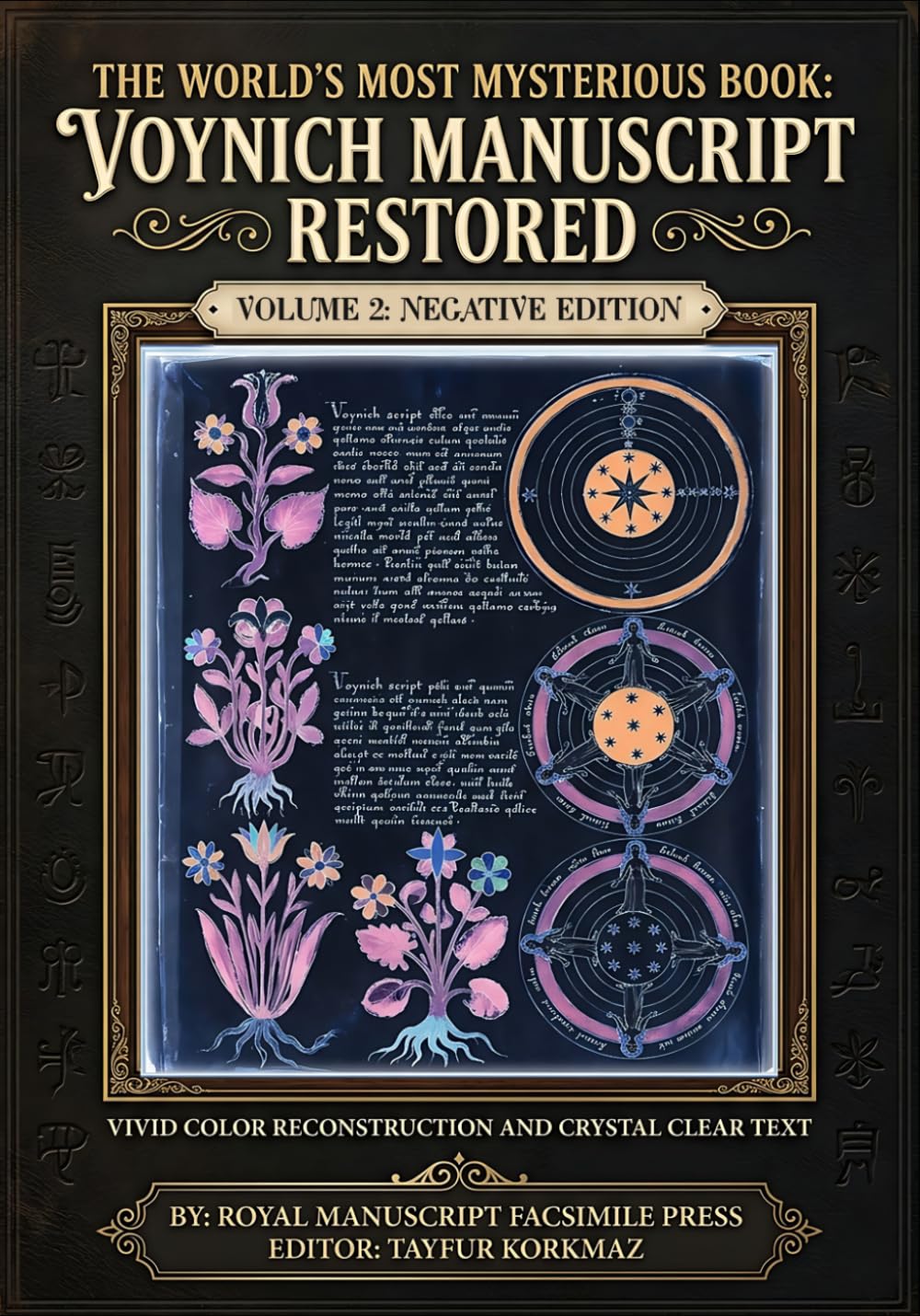 The World’s Most Mysterious Book: Voynich Manuscript Restored - Volume 2: The Negative and Complete Edition- Vivid Color Reconstruction and Crystal ... manuscripts based on museum originals)