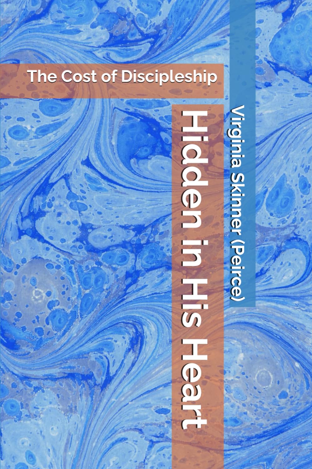 Hidden in His Heart: The Cost of Discipleship