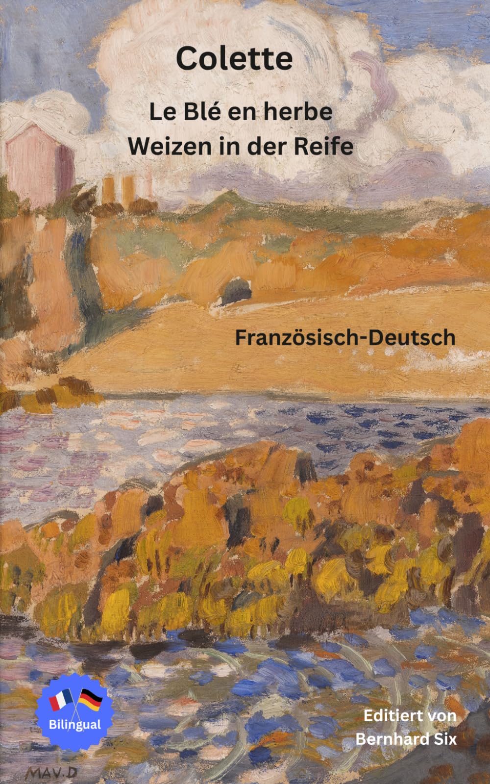 Colette - Le Blé en herbe - Weizen in der Reife - Französisch-Deutsch: Bilingualer Paralleltext
