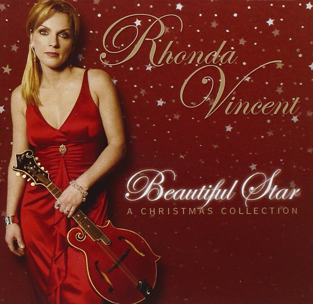 Beautiful Star: A Christmas Collection [Audio CD] Rhonda Vincent; Josh Williams & High Gear; David Grier; Darrin Vincent; Tom Roady; Mark Casstevens; Bob Patin; Bryan Sutton; Jule Styne; Sammy Cahn; Felix Bernard; Tex Logan; Franz Gruber; Mel Tormé; Traditional and Johnny Marks