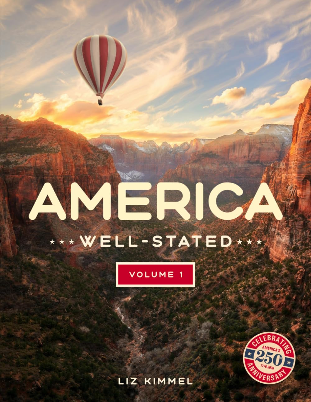 America Well-Stated Volume 1: The First 13