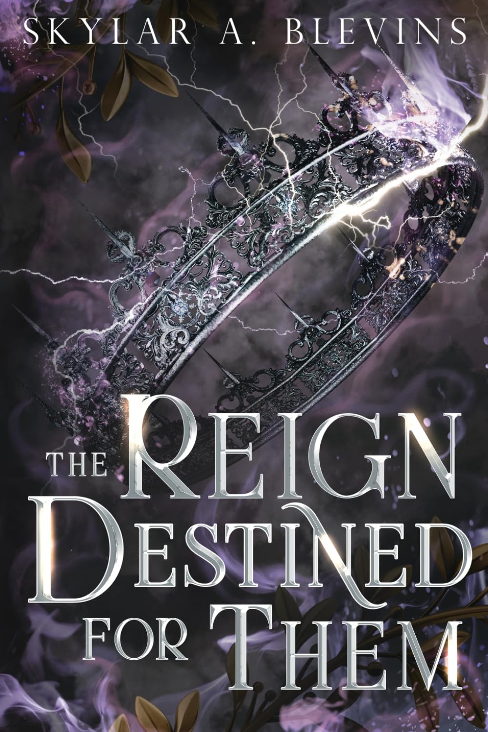 The Reign Destined For Them: The Nightlighter Trilogy