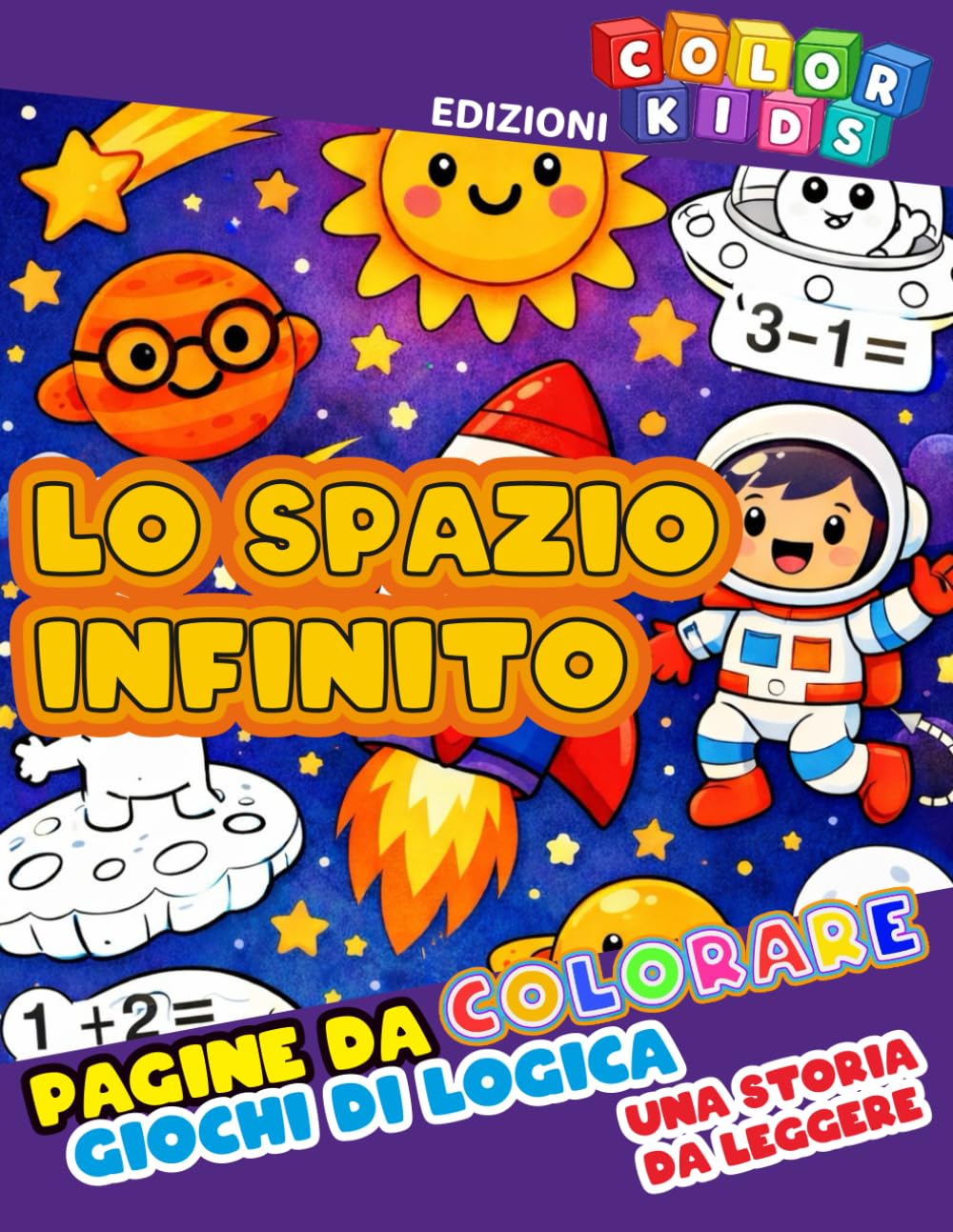 IMPARIAMO GIOCANDO per bambini fino a 6 anni: Un’avventura educativa con attività, quiz e pagine da colorare