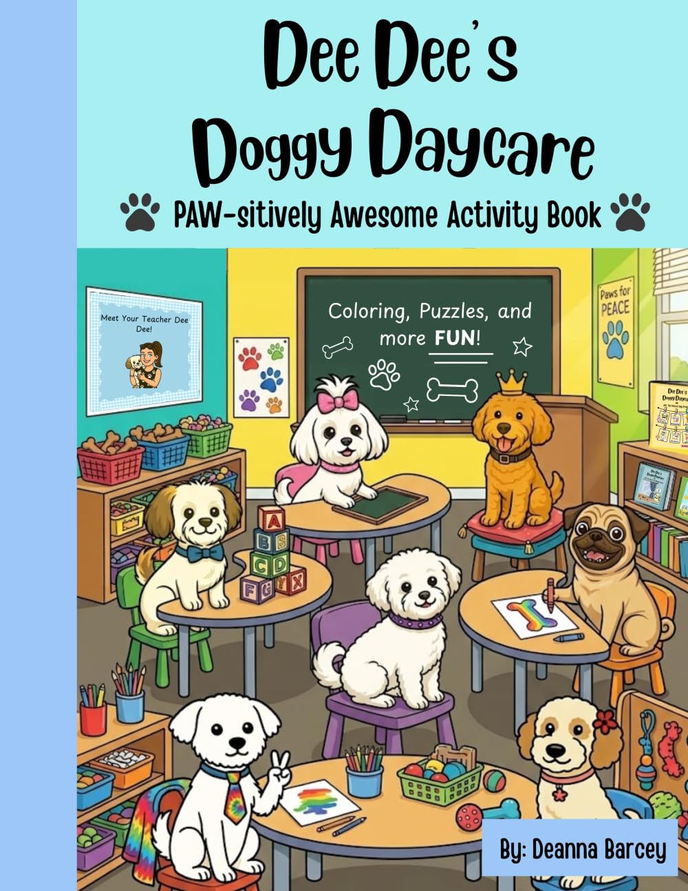 Dee Dee's Doggy Daycare: PAW-sitively Awesome Activity Book