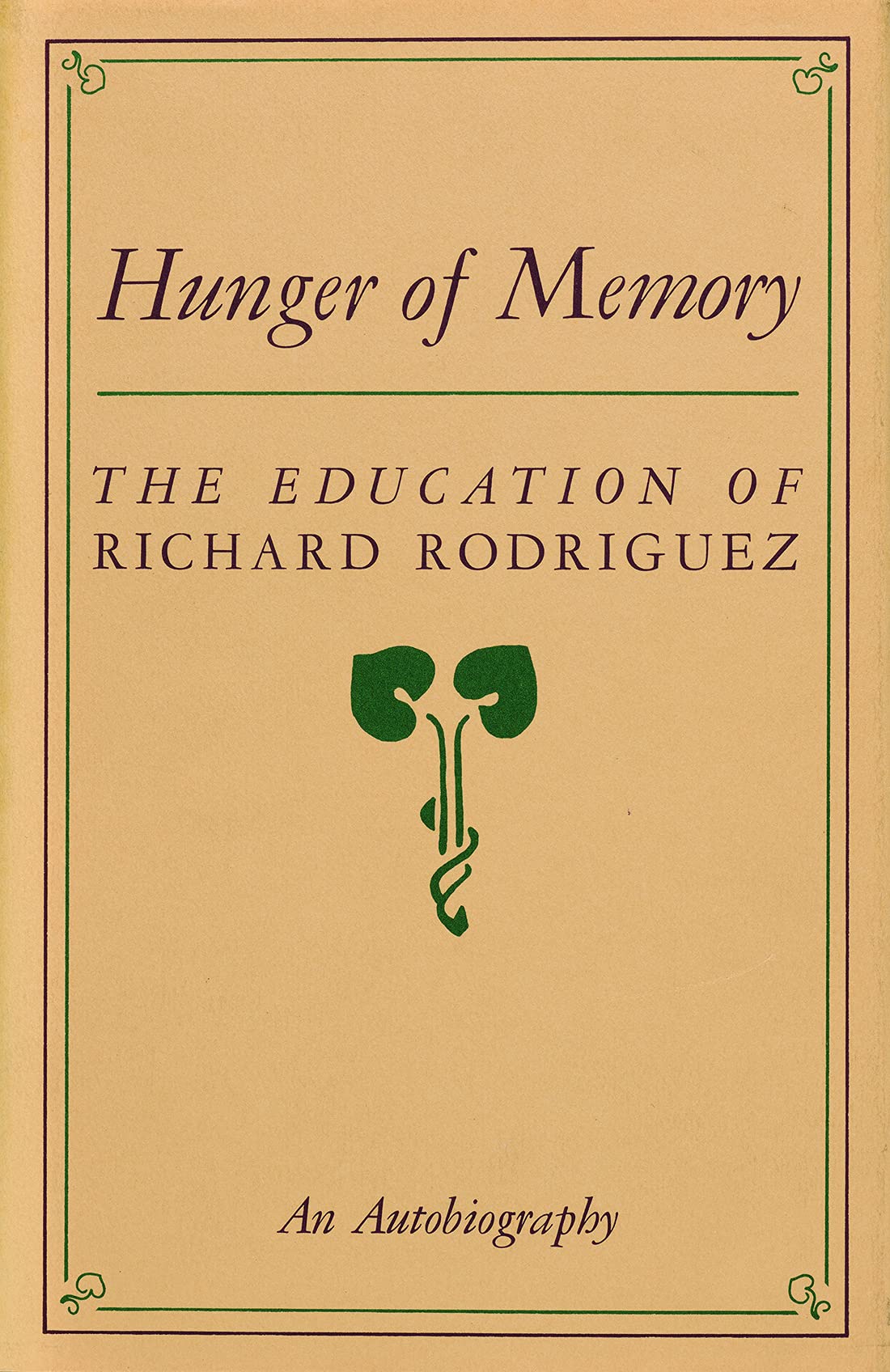 Hunger of Memory: The Education of Richard Rodriguez