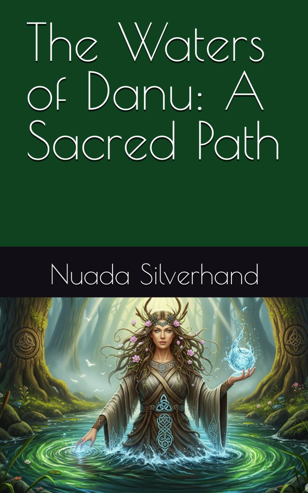 The Waters of Danu: A Sacred Path