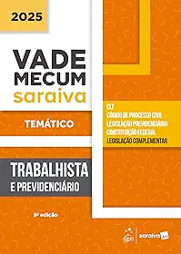 Vade Mecum Trabalhista e Previdenciário - Temático - 9ª Edição 2025