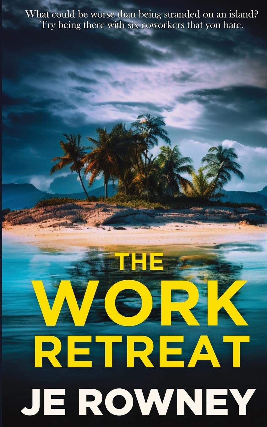 The Work Retreat (Psychological Thriller Books by J.E. Rowney)