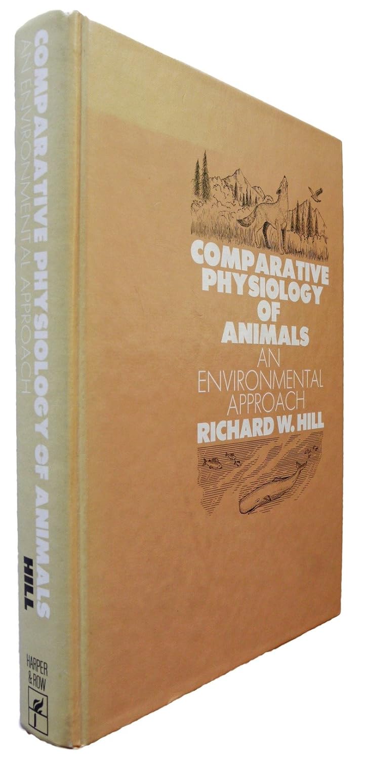 Comparative Physiology of Animals An Environmental Approach Hill