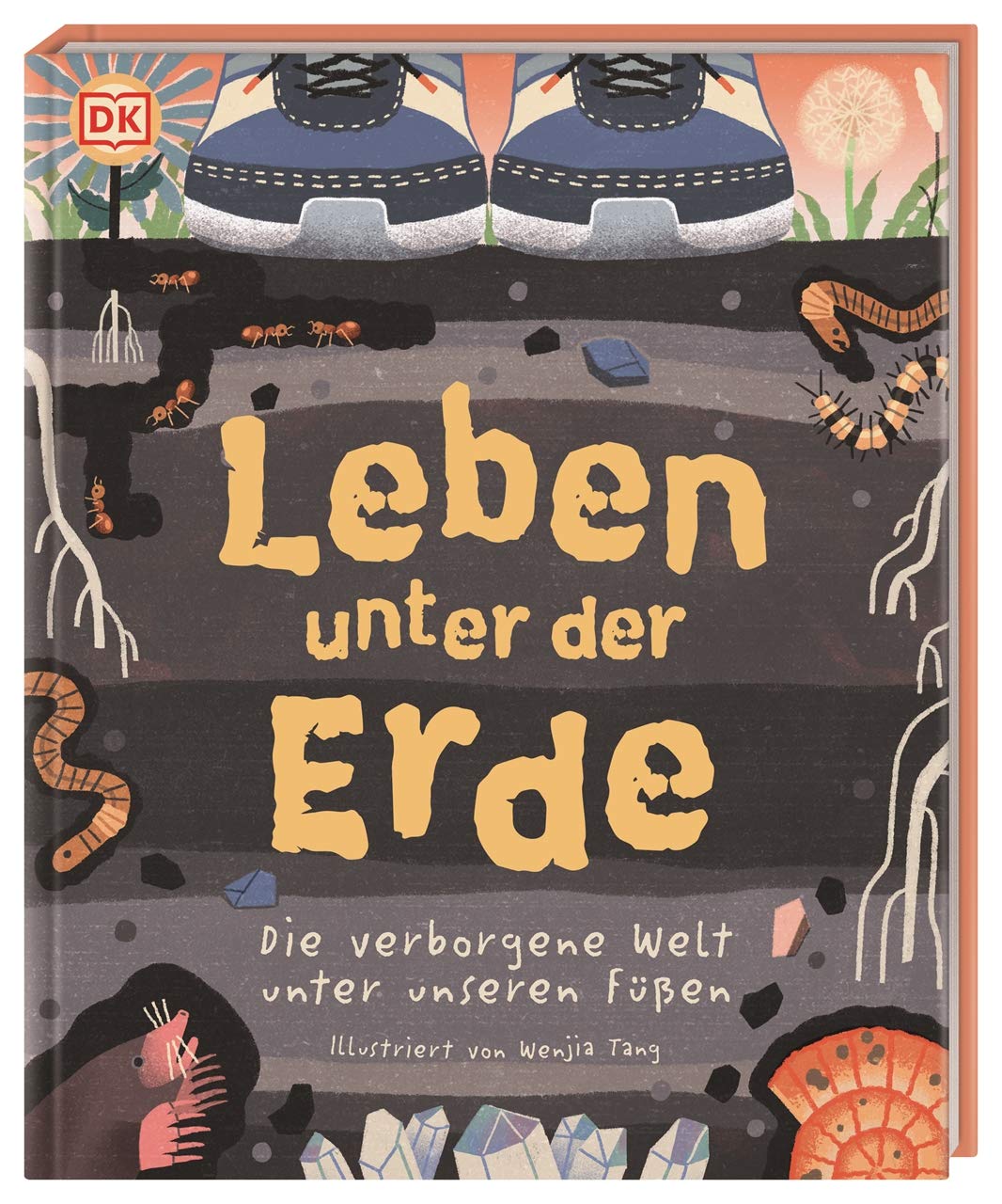 Leben unter der Erde: Die verborgene Welt unter unseren Füßen