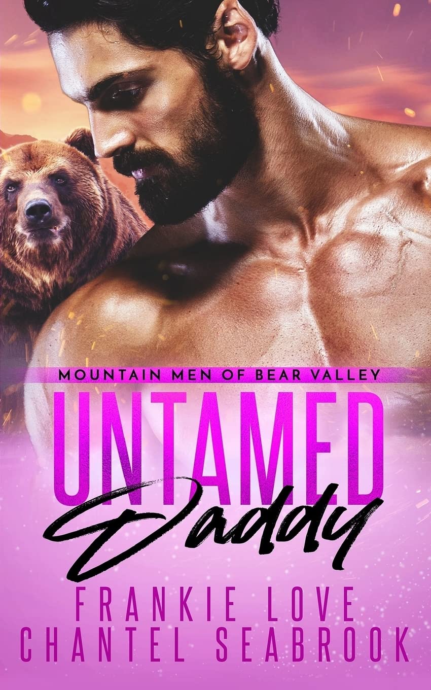 Untamed Daddy: 3 (Mountain Men of Bear Valley)