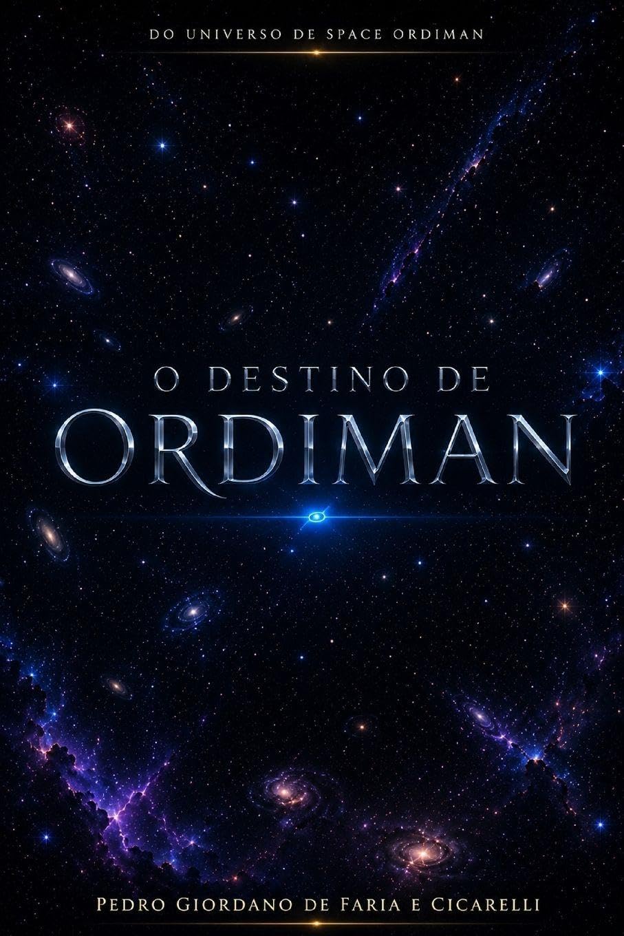 O DESTINO DE ORDIMAN (Sci-Fi Space Ordiman)
