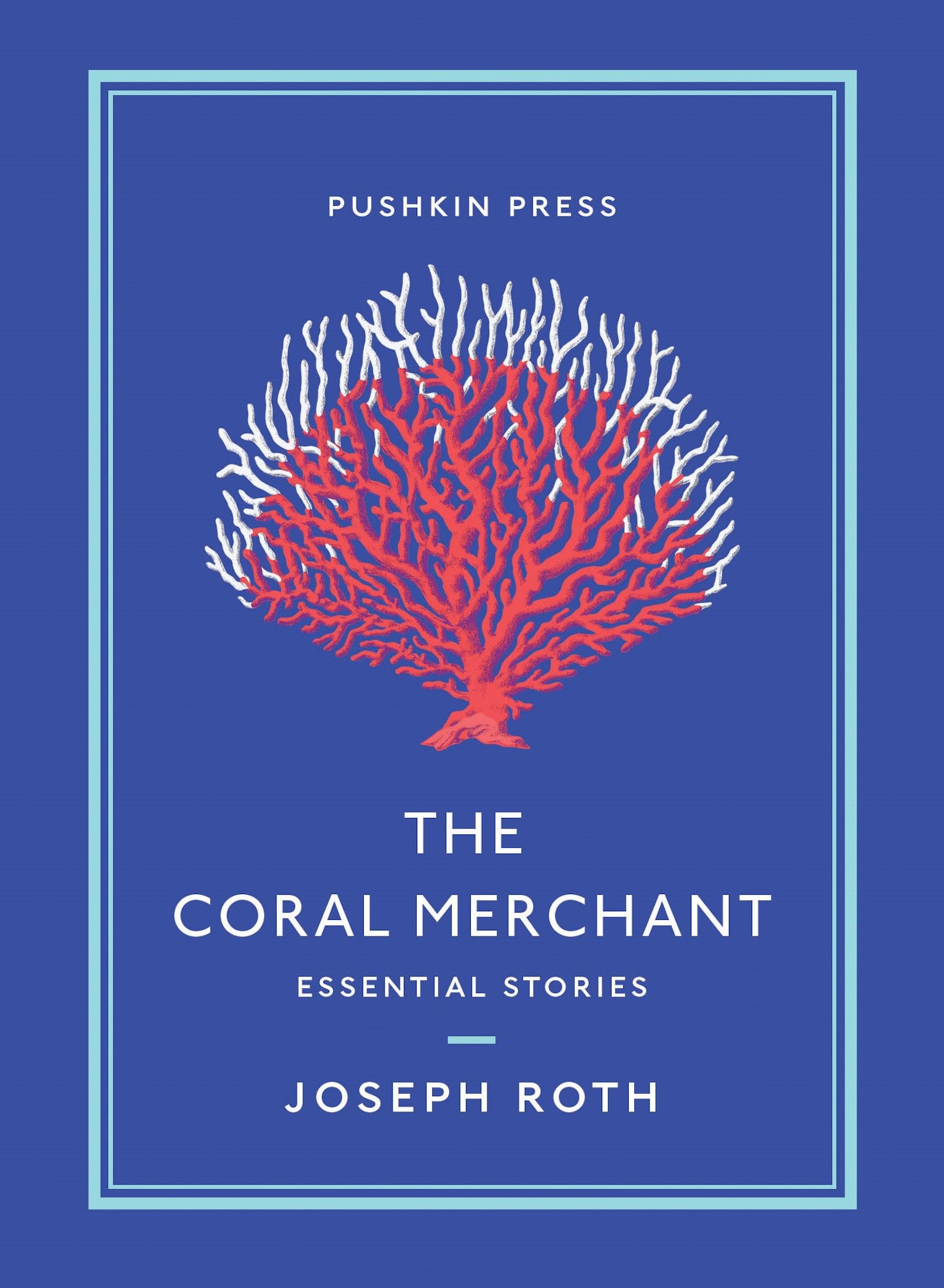 The Coral Merchant: Essential Stories (Pushkin Collection)
