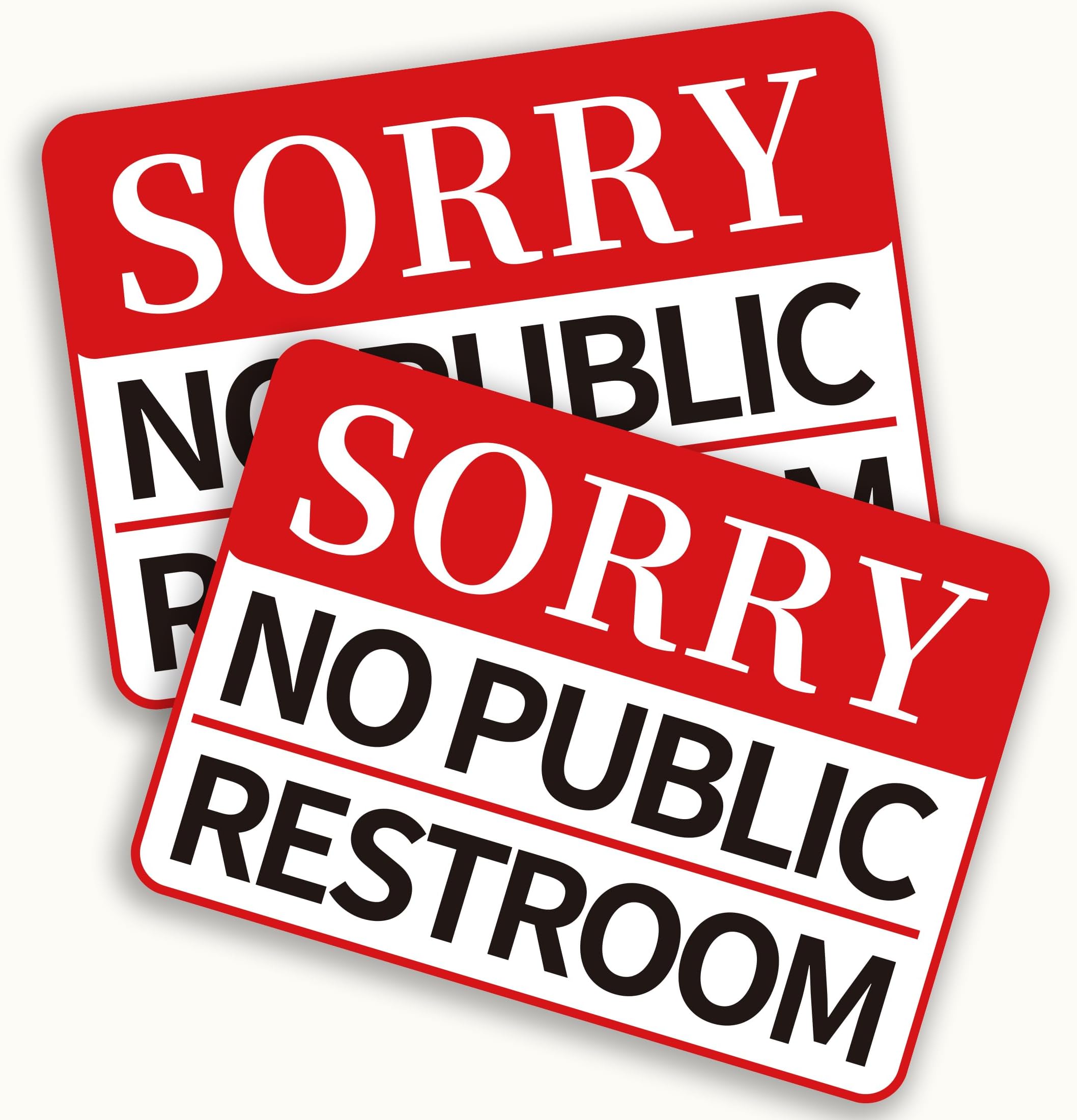 LUHIMO Sorry No Public Restroom Sign