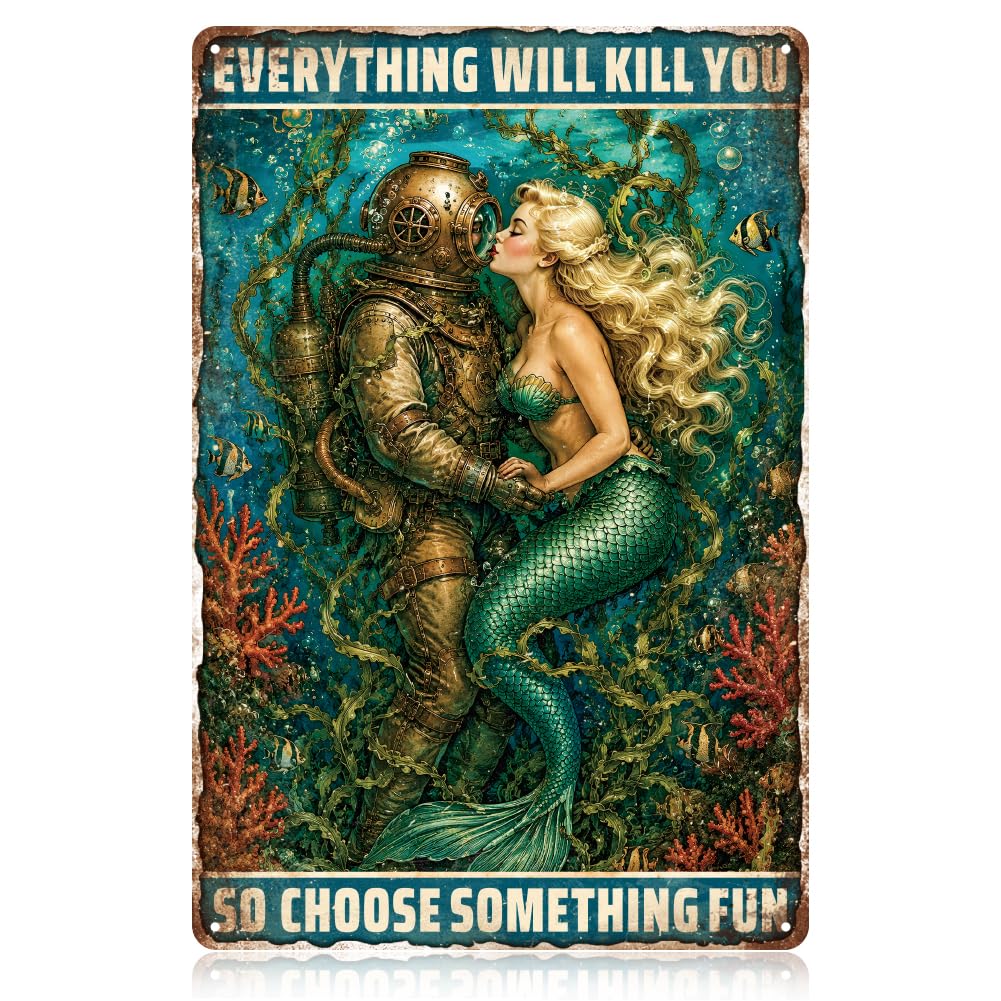 WADORN Diver & Mermaid Vintage Metal Tin Sign, 12x8 Inch Everything Will Kill You So Choose Something Fun Retro Art Sign Funny Mermaid Bathroom Decor Gift Plaque for Man Cave Garage Bar Wall Poster