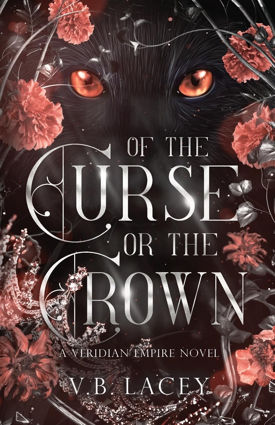 Of the Curse or the Crown (The Veridian Empire)