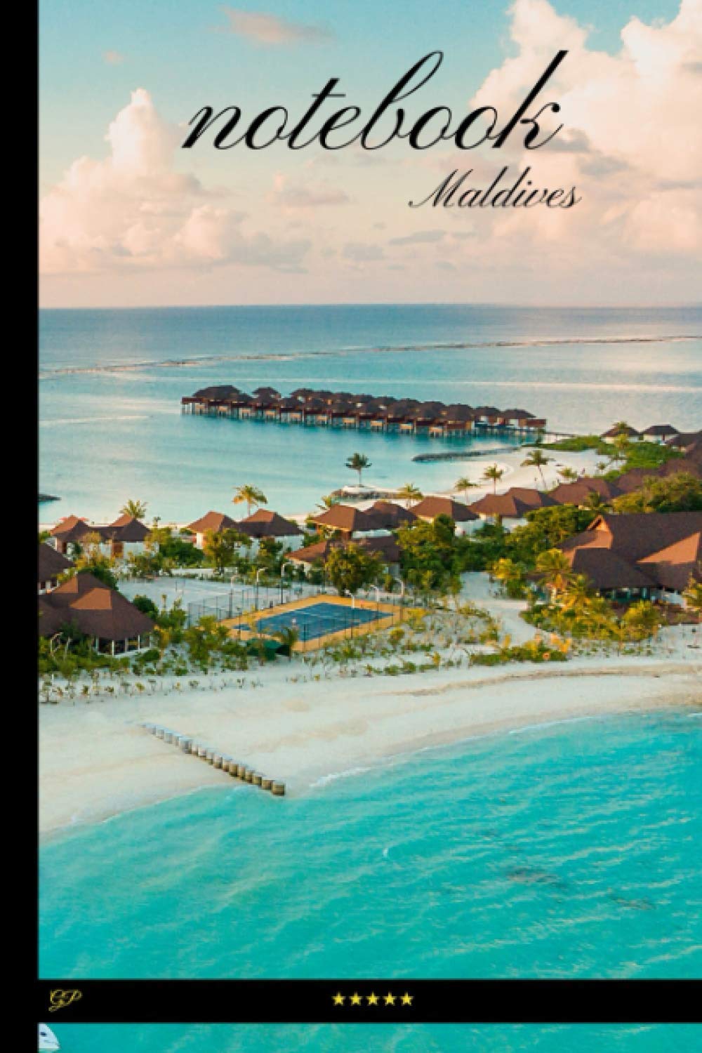 Maldives Notebook with Benefits: 100 pages lined notebook + Day Planner + Monthly to do list + Sketchbook (Famous places notebooks)