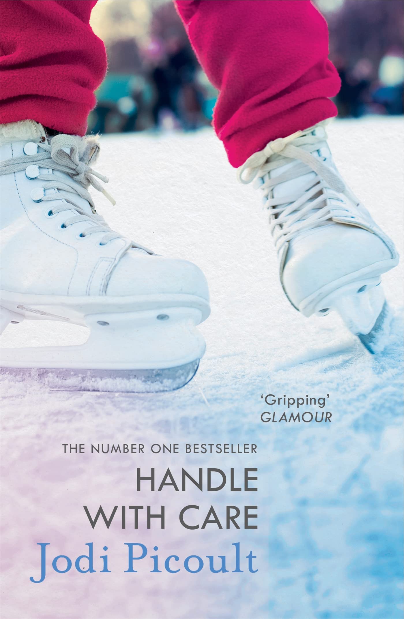 Handle with Care: the gripping emotional drama by the number one bestselling author of My Sister's Keeper
