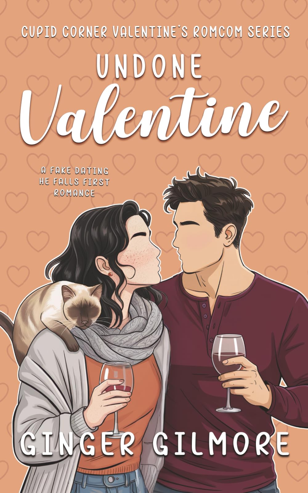 Undone Valentine: a fake dating he falls first romance