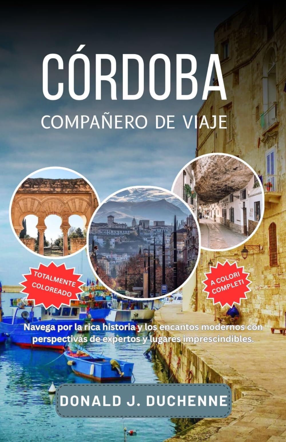 CÓRDOBA COMPAÑERO DE VIAJE: Explora la Mezquita, los hermosos patios, el histórico puente romano y mucho más del rico patrimonio de Andalucía.