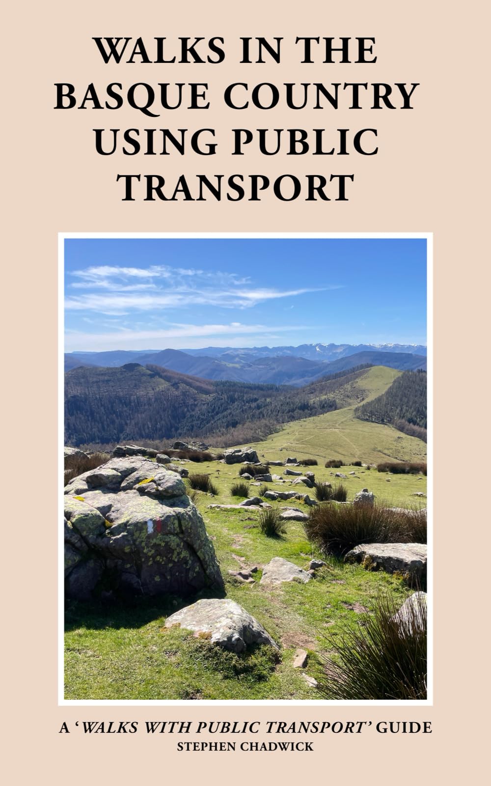 Walks in the Basque Country using public transport: France and Spain (Walks with Public Transport)