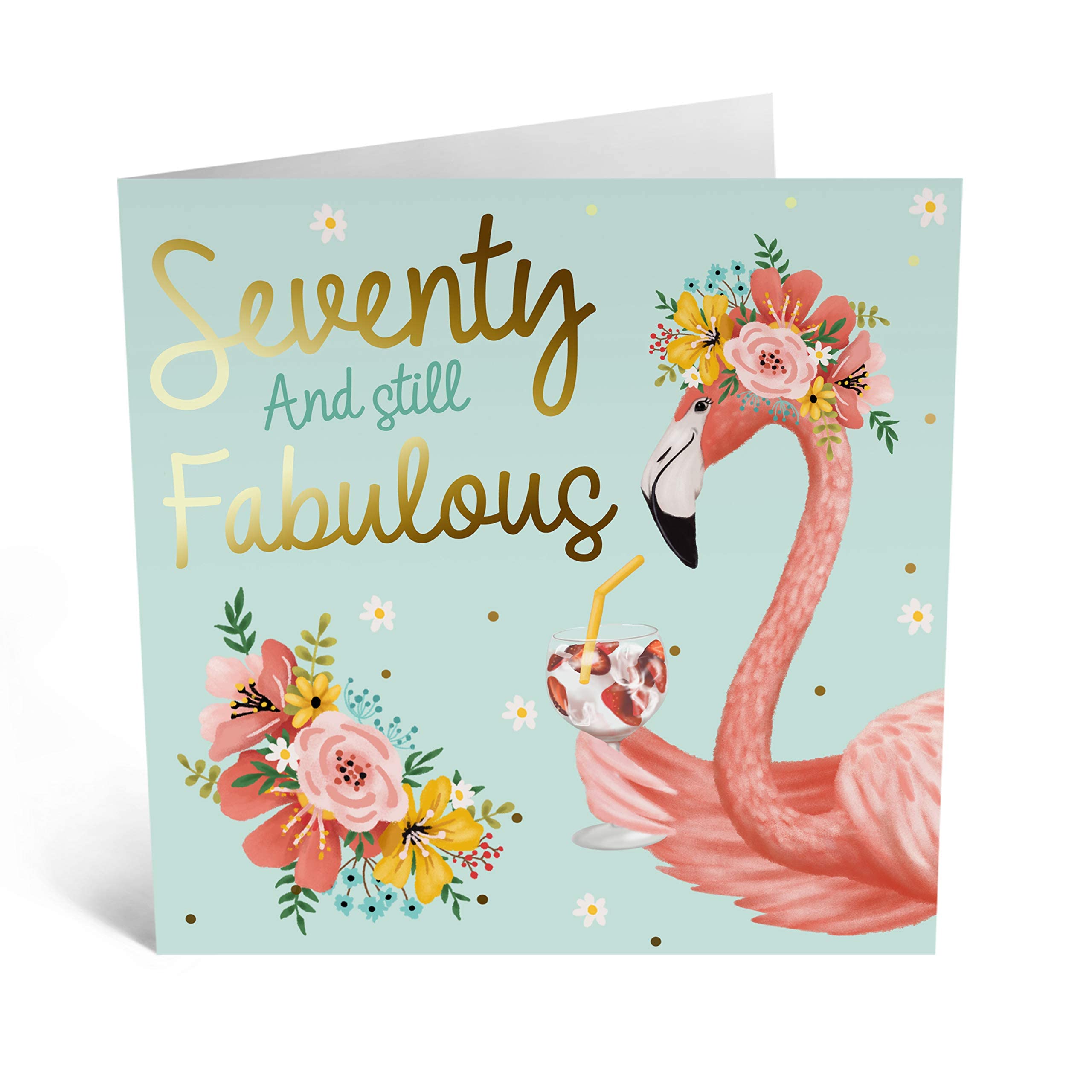Geburtstagskarte „Seventy And Still Fabulous“ – Champagner & Blumen-Design Für Frauen | Zum 70. Geburtstag