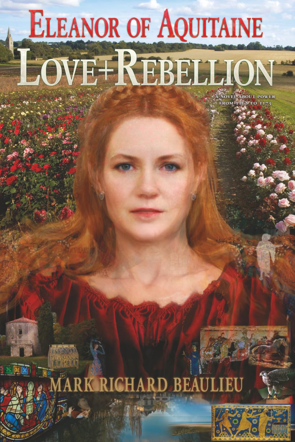 Eleanor of Aquitaine : Love + Rebellion: Volume 5 (The Eleanor Code)