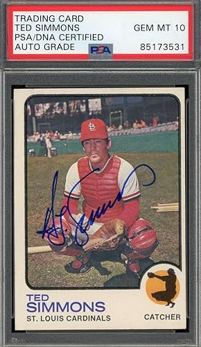 Ted Simmons Gem Mint 10 PSA DNA Signed 1973 Topps Autograph