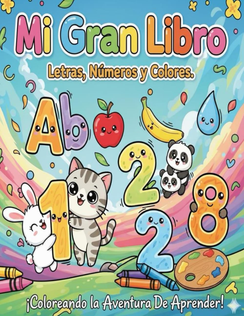 Mi Gran Libro: Letra, Números y Colores
