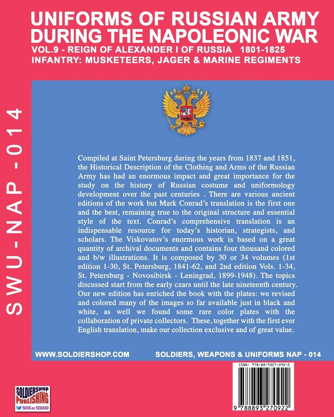 Uniforms of Russian army during the Napoleonic war vol.9: Army infantry: Muskeeters, jager & marine regiments 1801-1825 (Soldiers, weapons & uniforms)