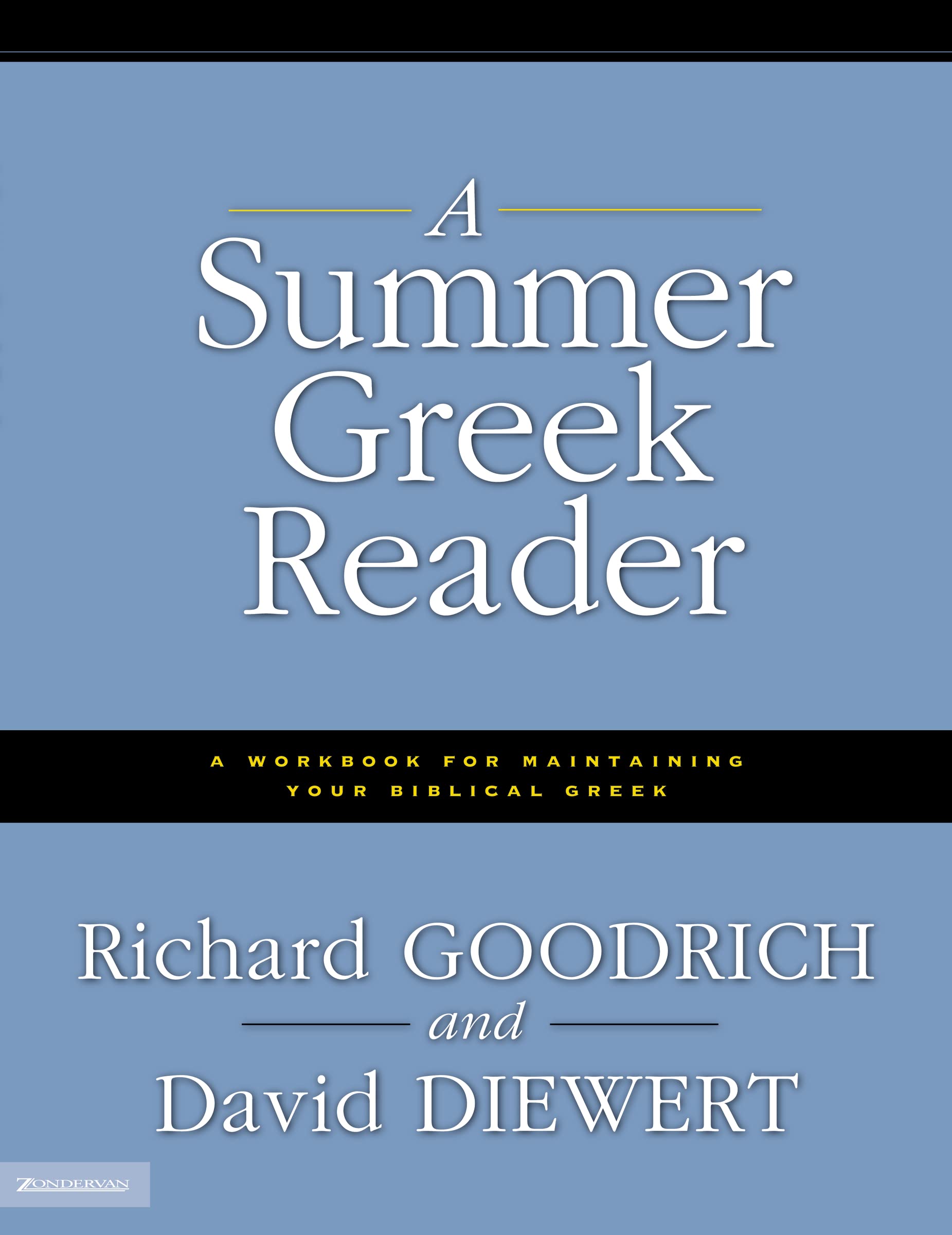 Summer Greek Reader, Paperback, Richard Goodrich and David Diewert