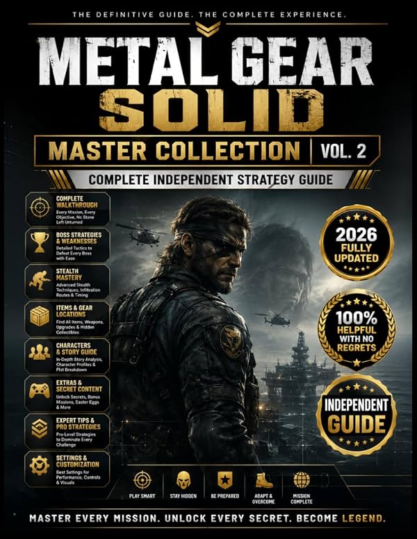 METAL GEAR SOLID MASTER COLLECTION VOL. 2 GUÍA DE ESTRATEGIA INDEPENDIENTE COMPLETA: Estrategias esenciales para cada nivel, guías completas, sigilo... guías, secretos ocultos y técnicas expertas