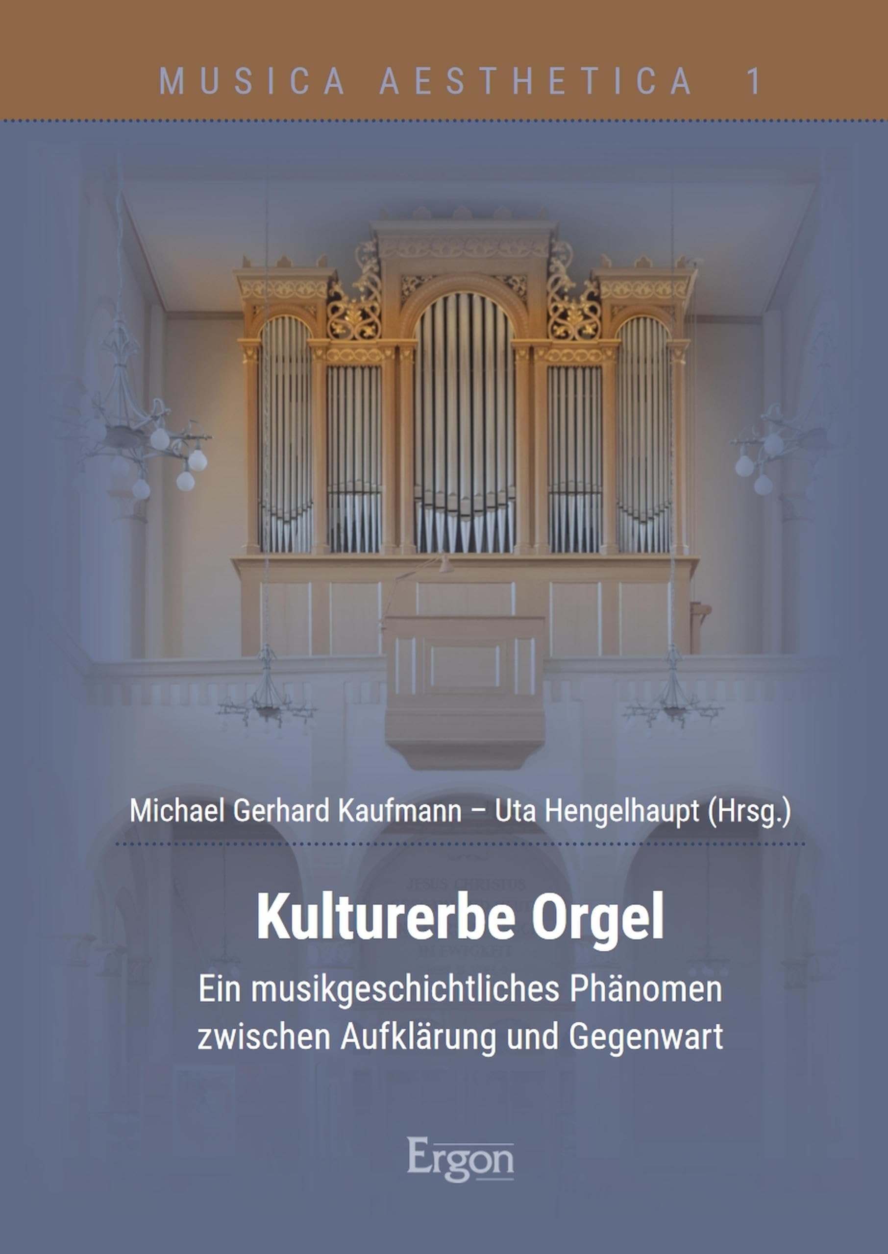 Orgel Kulturerbe livre de musicologie sur l'histoire de l'orgue de l'Aufklärung à nos jours
